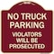 Signmission No Parking No Truck Parking Violators Prosecuted Heavy-Gauge Alum Sign, 18" x 18", BU-1818-23702 A-DES-BU-1818-23702 - alternate 1